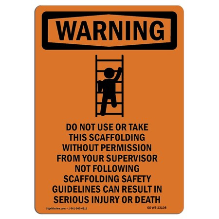 Signmission OSHA WARNING Sign, Do Not Use Or Take W/ Symbol, 14in X 10in Decal, 10" W, 14" L, Portrait OS-WS-D-1014-V-13108